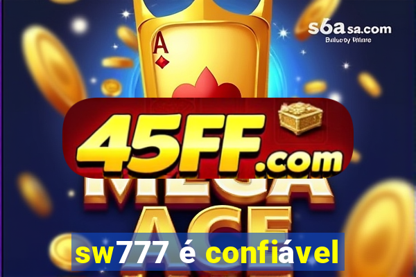 sw777 é confiável